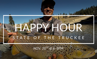 Happy Hour Thursday (11/20) at 6pm | State of the Truckee River w/ NDOW Sam Sedillo
