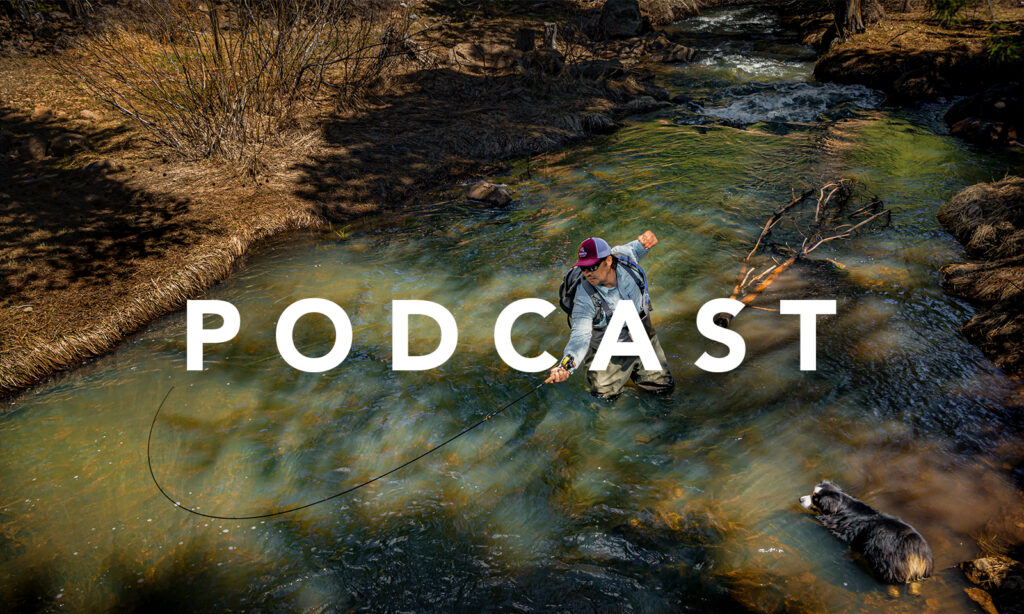 Fly Fishing, Blog, Photos, Podcasts, Travel, Gear